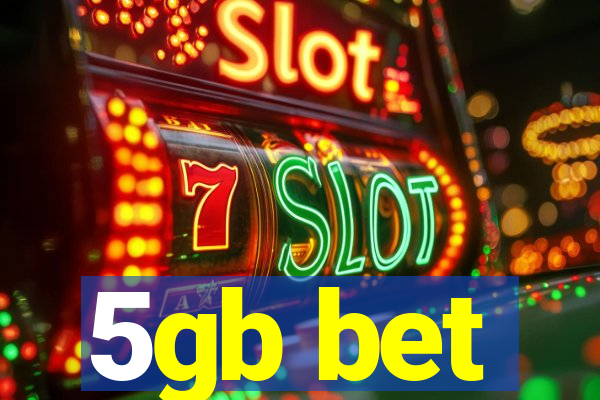 5gb bet